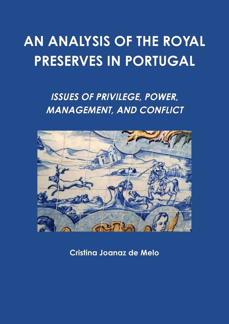 Analysis of the Royal Preserves in Portugal