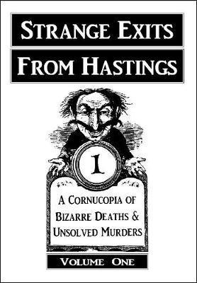 STRANGE EXITS FROM HASTINGS Volume I, Häftad