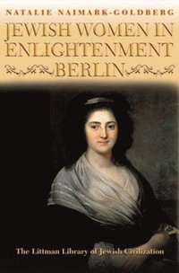 bokomslag Jewish Women in Enlightenment Berlin