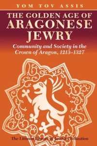 bokomslag The Golden Age of Aragonese Jewry