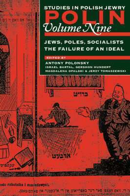 Antony Polonsky, Israel Bartal, Gershon David Hundert, Magdalena Opalski, Jerzy Tomaszewski - Polin: Studies in Polish Jewry Volume 9, Häftad