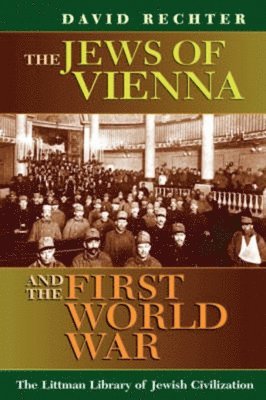 bokomslag The Jews of Vienna and the First World War