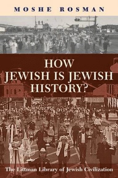 bokomslag How Jewish is Jewish History?