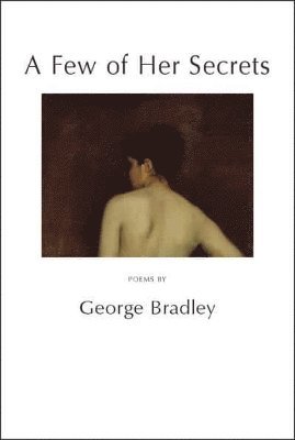 George Bradley - Few of Her Secrets, Häftad