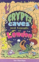 bokomslag Crypts, Caves and Tunnels of London