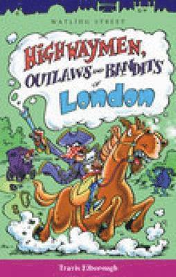 Travis Elborough - Highwaymen, Outlaws and Bandits of London, Häftad