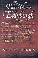 Stuart Harris - Place Names of Edinburgh, Häftad