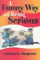 James A. Simpson - Funny Way of Being Serious, Häftad
