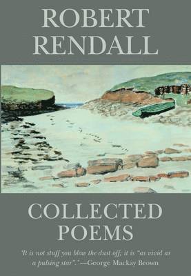 Robert Rendall, John Flett Brown, Brian Murray - Collected Poems, Inbunden