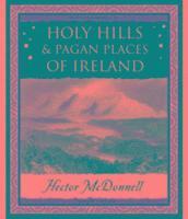 bokomslag Holy Hills and Pagan Places of Ireland
