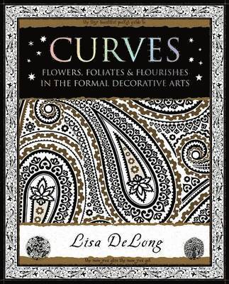 bokomslag Curves: Flowers, Foliates & Flourishes in The Formal Decorative Arts