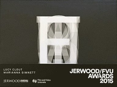bokomslag Jerwood/FVU Awards 2015: 'What Will They See Of Me?': Lucy Clout, Marianna Simnett
