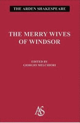 William Shakespeare, Giorgio Melchiori - The Merry Wives Of Windsor, Inbunden