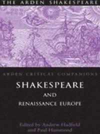 bokomslag Shakespeare And Renaissance Europe