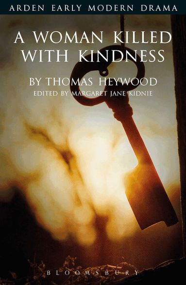 Thomas Heywood, Margaret Jane Kidnie - Woman Killed With Kindness, Häftad