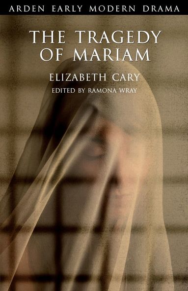 Elizabeth Cary, Ramona Wray - Tragedy of Mariam, Häftad