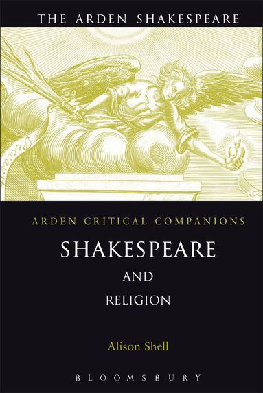 Alison Shell - Shakespeare and Religion, Inbunden