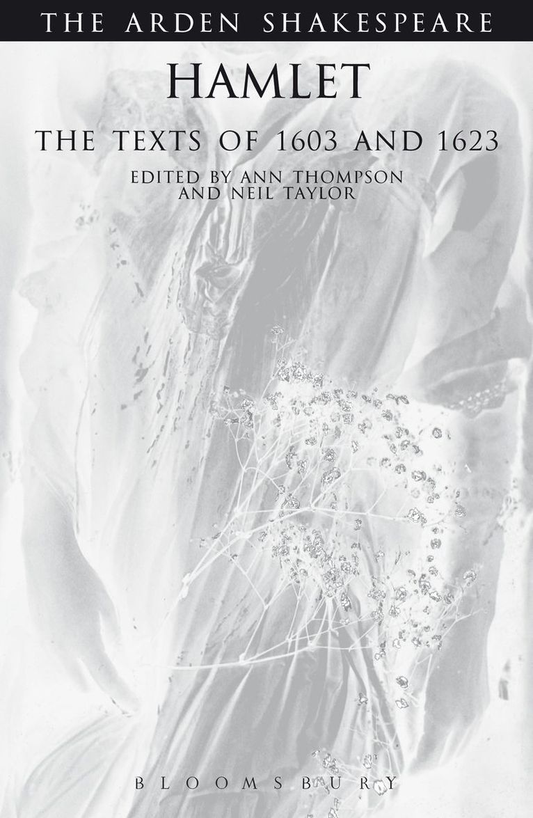 William Shakespeare, Ann Thompson, Neil Taylor, UK) Thompson, Ann (King's College London, UK) Taylor, Professor Neil (Roehampton University, Richard Proudfoot, David Scott Kastan, H R Woudhuysen - Hamlet: The Texts Of 1603 And 1623, Häftad