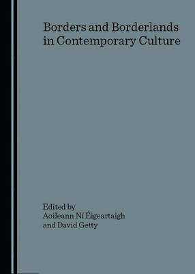 Borders and Borderlands in Contemporary Culture