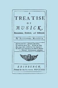 bokomslag A Treatise of Musick: Speculative, Practical and Historical