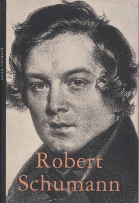 Barbara Meier - Robert Schumann, Inbunden