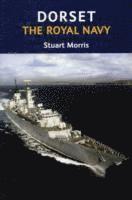 Dorset, The Royal Navy 1
