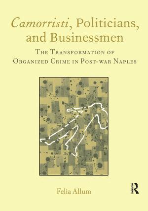 Felia Allum - Camorristi, Politicians and Businessmen, Häftad