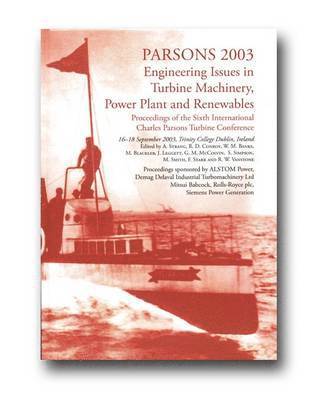 Parsons: Engineering Issues in Turbine Machinery, Power Plant and Renewables - 16 - 18 September 2003, Trinity College Dublin, Ireland: 2003 1