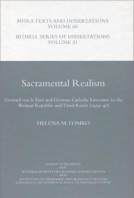 bokomslag Sacramental Realism: Gertrud von le Fort and German Catholic Literature in the Weimar Republic and the Third Reich (1924-46)