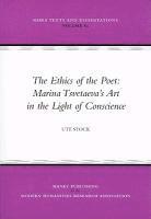 bokomslag The Ethics of the Poet: Marina Tsvetaeva's Art in the Light of Conscience: 2005: vol. 62