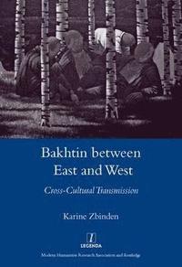 bokomslag Bakhtin Between East and West