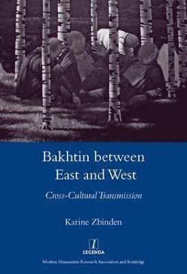 Bakhtin Between East and West 1