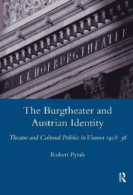 bokomslag The Burgtheater and Austrian Identity