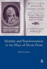 bokomslag Identity and Transformation in the Plays of Alexis Piron