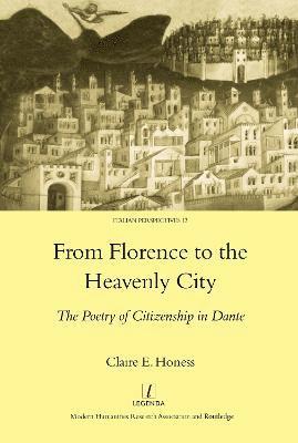 Claire E. Honess - From Florence to the Heavenly City, Inbunden