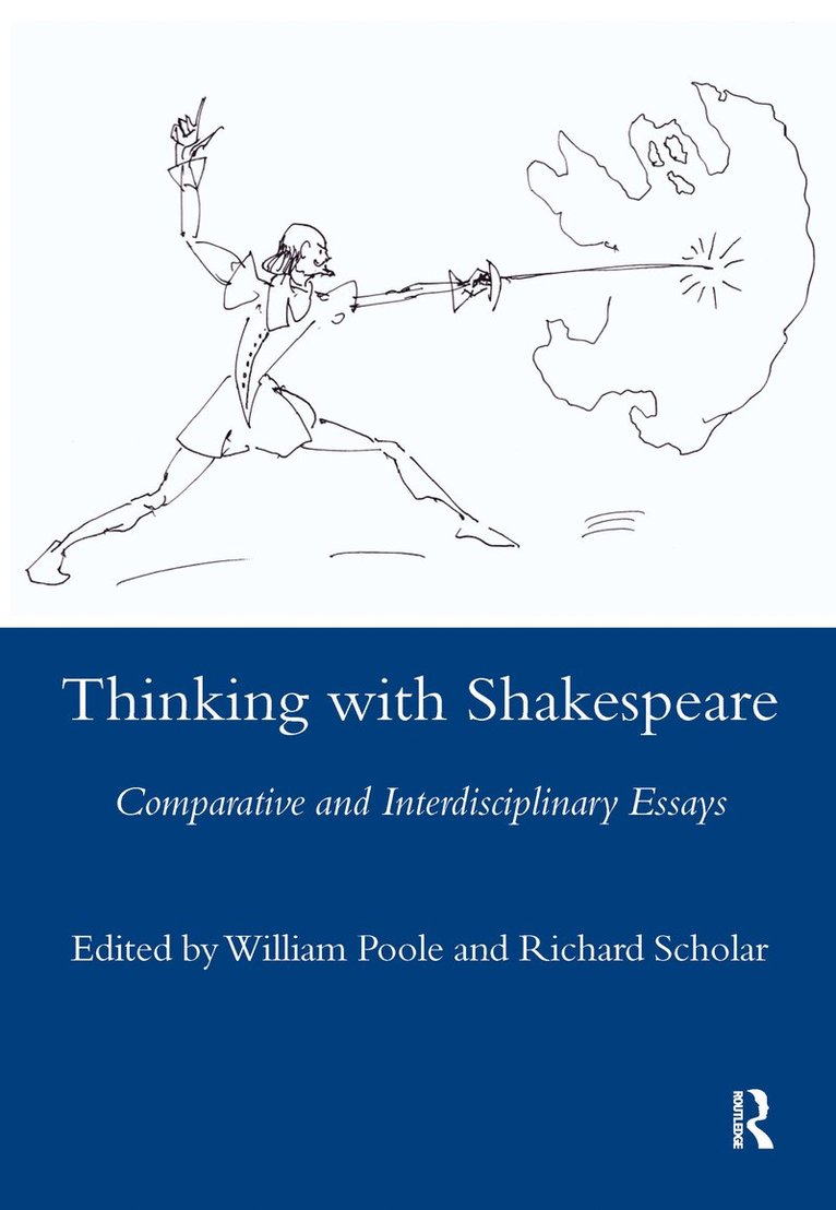 William Poole - Thinking with Shakespeare, Inbunden