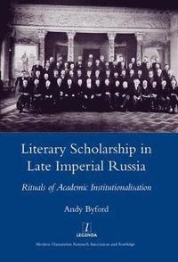 bokomslag Literary Scholarship in Late Imperial Russia (1870s-1917)