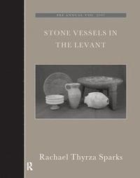 bokomslag Stone Vessels in the Levant