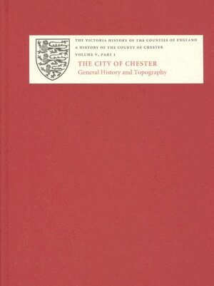 C P Lewis, A.T. Thacker - A History of the County of Chester, Inbunden