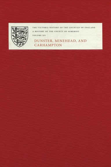 Adam Chapman, Matthew Bristow, M.C. Siraut - A History of the County of Somerset, Inbunden