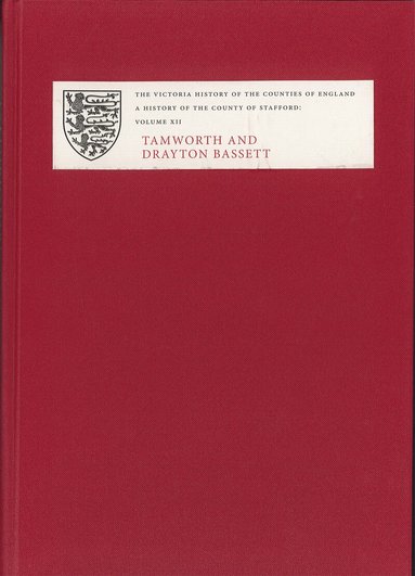 Nigel J Tringham - A History of the County of Stafford, Inbunden