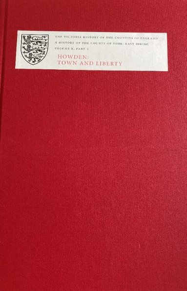 David Crouch - A History of the County of York: East Riding, Inbunden