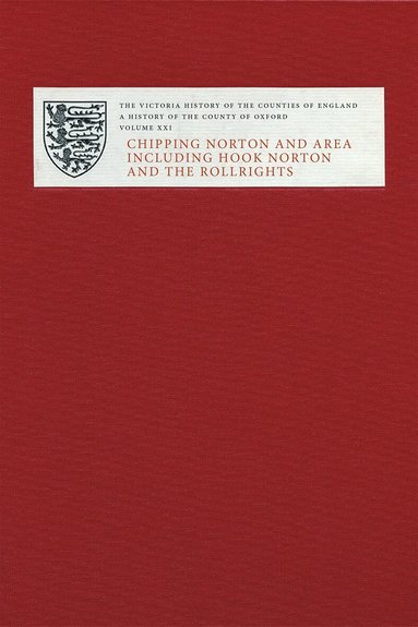 Simon Townley, Simon Draper, Stephen Mileson, Mark Page, Simon Townley - Victoria County History of Oxfordshire XXI, Inbunden
