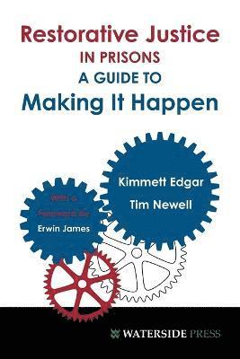 Kimmett Edgar, Tim Newell - Restorative Justice in Prisons, Häftad