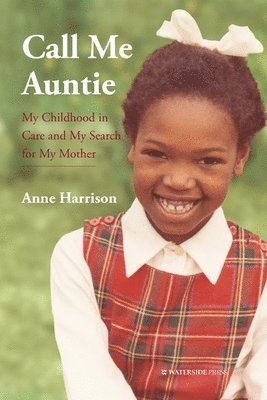 Anne Harrison - Call Me Auntie, Inbunden