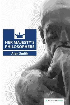 Her Majesty's Philosophers 1