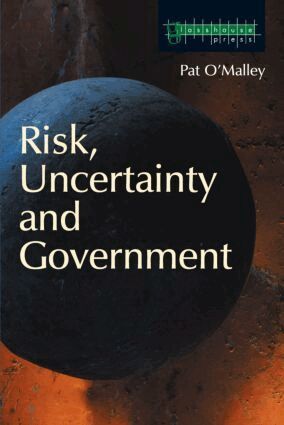 Pat O'Malley - Risk, Uncertainty and Government, Häftad