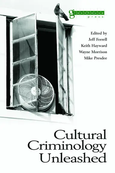 Jeff Ferrell, Keith Hayward, Wayne Morrison, Mike Presdee - Cultural Criminology Unleashed, Häftad