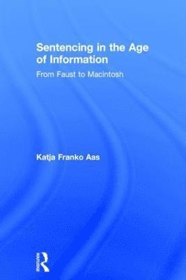 Sentencing in the Age of Information 1