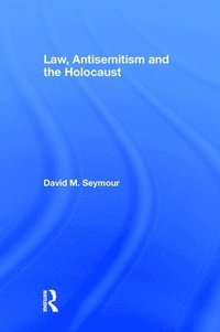 bokomslag Law, Antisemitism and the Holocaust